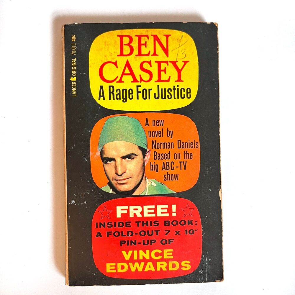 BEN CASEY A Rage for Justice by William Johnston Vintage 1962